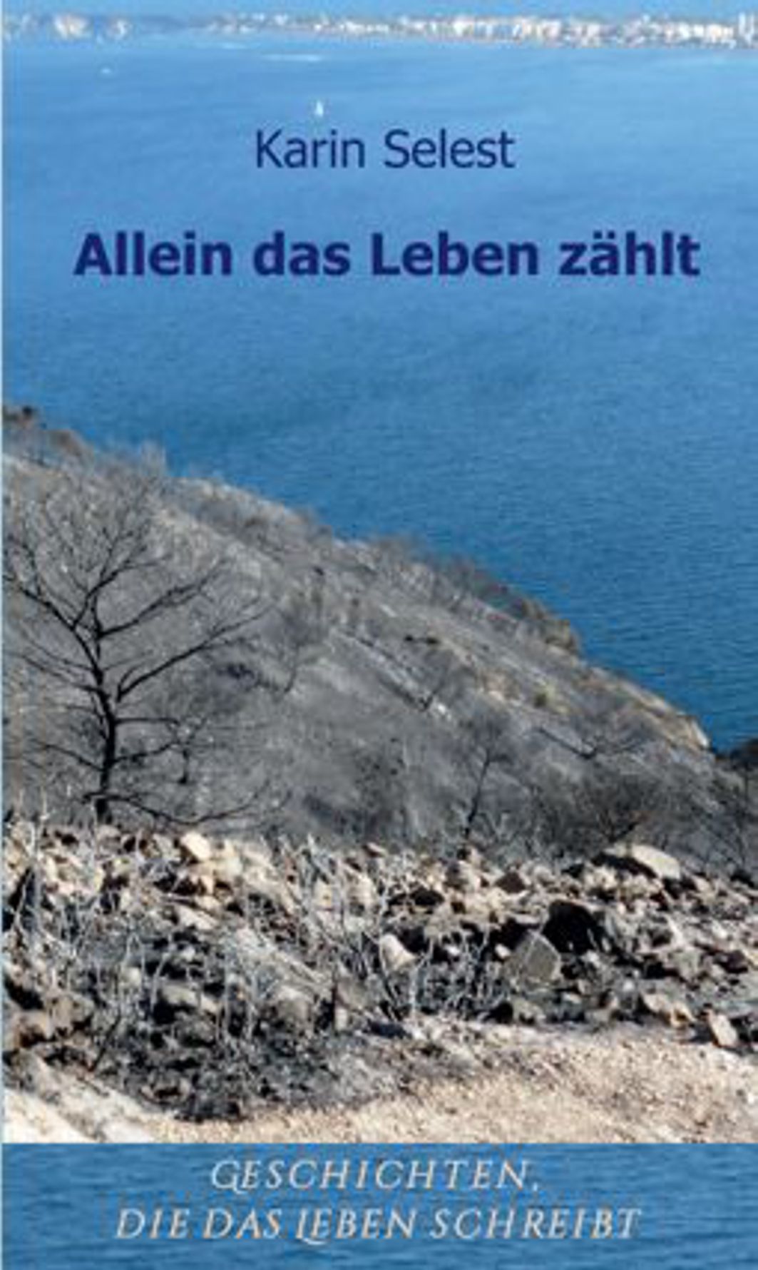 Ein Buch zum Mitfhlen und Besinnen /  2016 Karin Selest